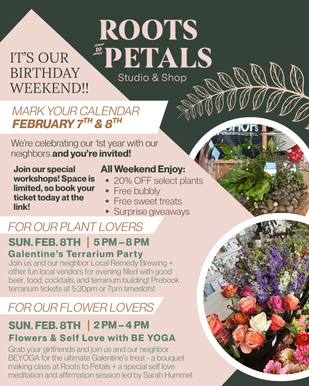 Roots to Petals Birthday Weekend!